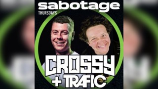 Sabotage Thursdays: Crossy + Trafic MC