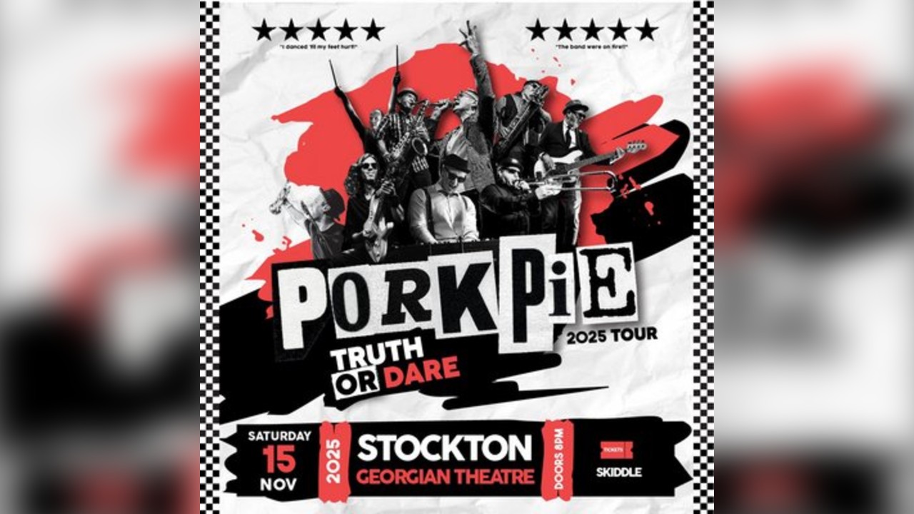PorkPie Live plus DJ's at The Georgian Theatre, Stockton-on-Tees