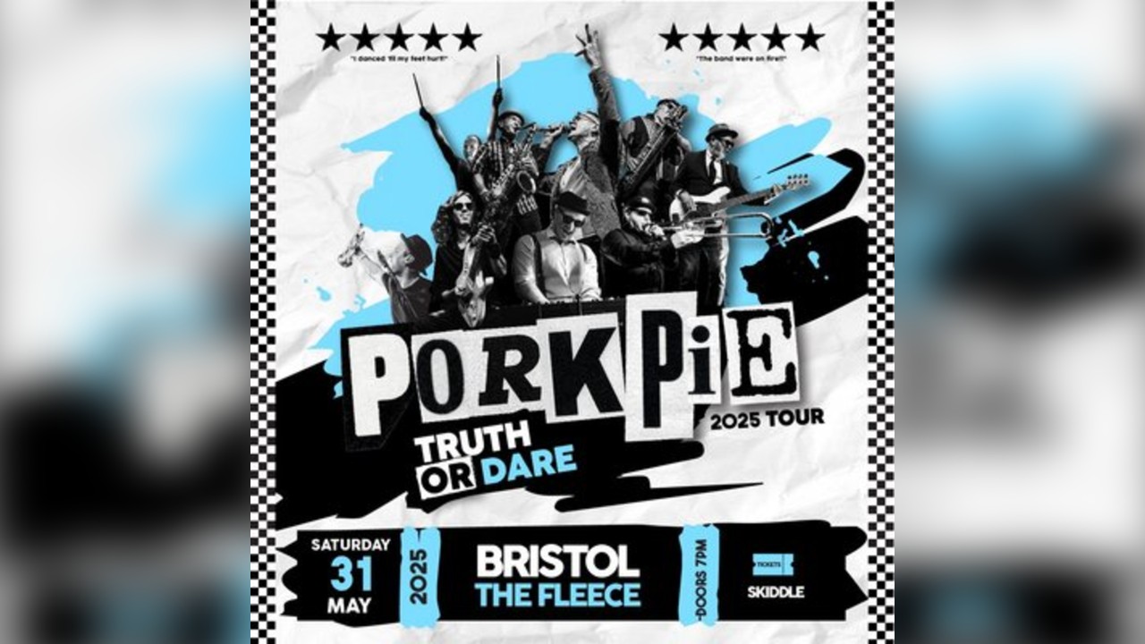 PorkPie Live plus Support TBC at The Fleece, Bristol