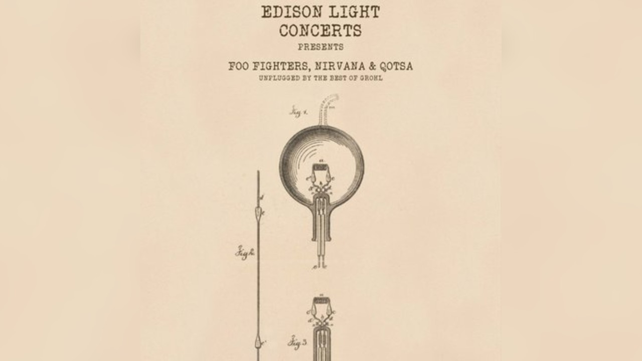 Edison Light Concerts: Foo Fighters, Nirvana, QOTSA Unplugged