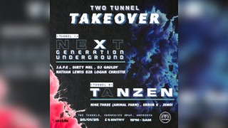 Next Generation Underground and Tanzen , two tunnel takeover