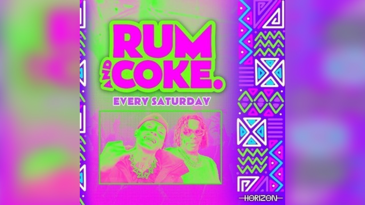 Rum & Coke @ Horizon - 24/05/25