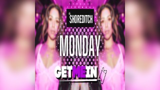 The Shoreditch // Tropical Every Monday // Party Tunes, Sexy RnB, Commercial // Get Me In