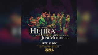 Hejira: Celebrating Joni Mitchell