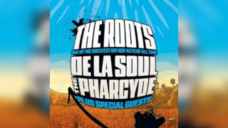 The Roots and De La Soul Plus Pharcyde