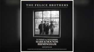 The Felice Brothers [SOLD OUT]