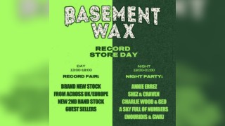 Basement Wax: Record Store Day & Night Special