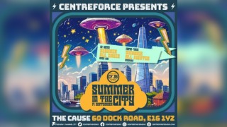 Centreforce Presents Summer In The City (Open Air)