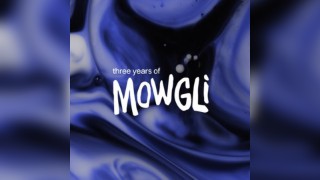 Three Years Of MOWGLI - 3rd Birthday Celebrations