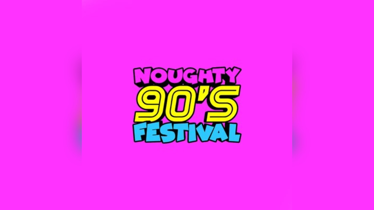 Noughty 90's Festival Brighton 2025