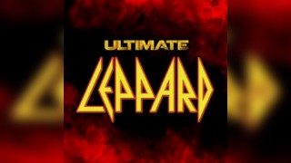 ULTIMATE LEPPARD The UK's No.1 Def Leppard tribute