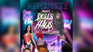 Mavericks presents Dolls Haus
