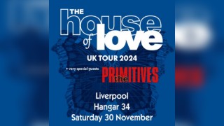 The House of Love + The Primitives