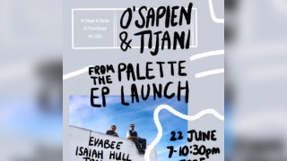 From The Palette - EP LAUNCH - OSAPIEN & TIJANI. EVABEE, ISAIAH
