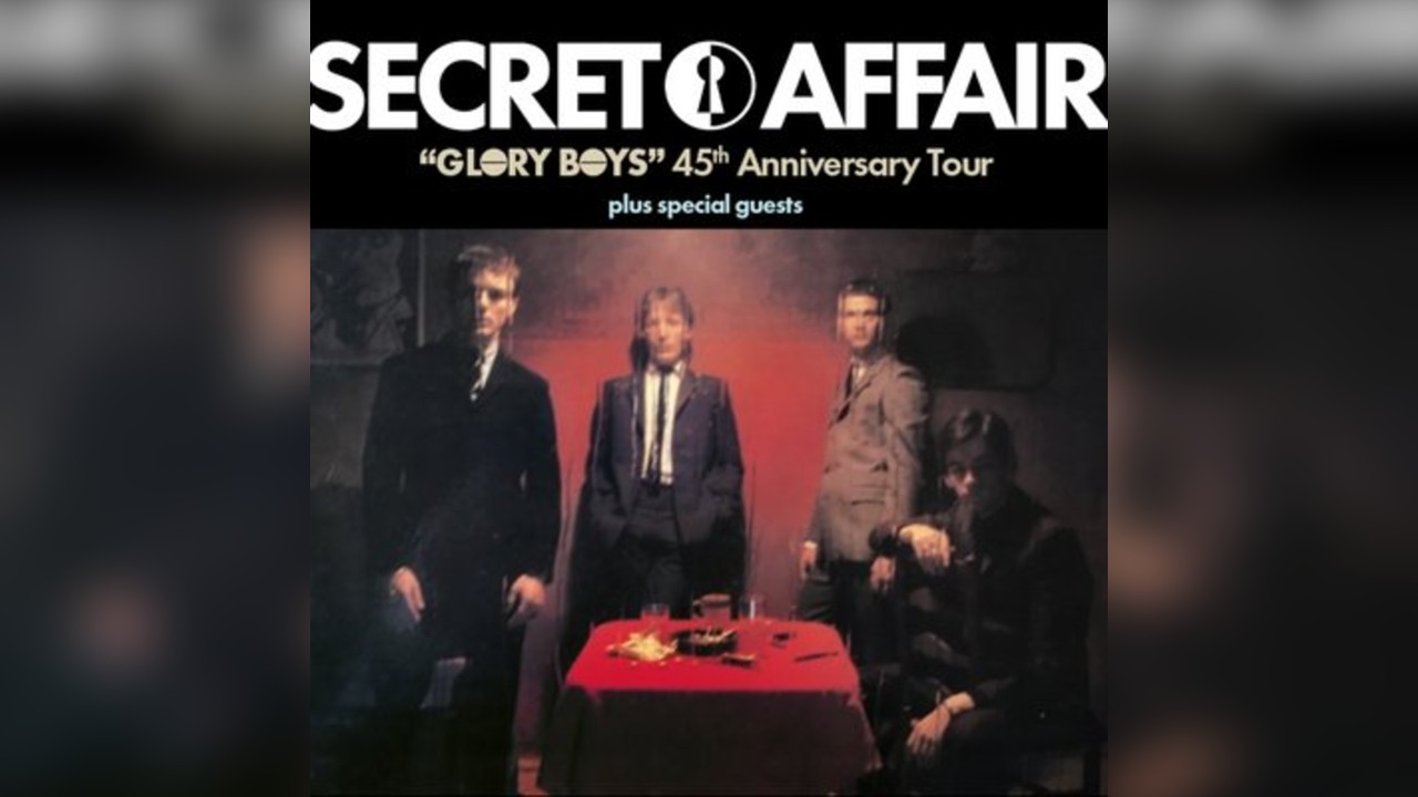 SECRET AFFAIR - Glory Boys' 45th Anniversary Tour