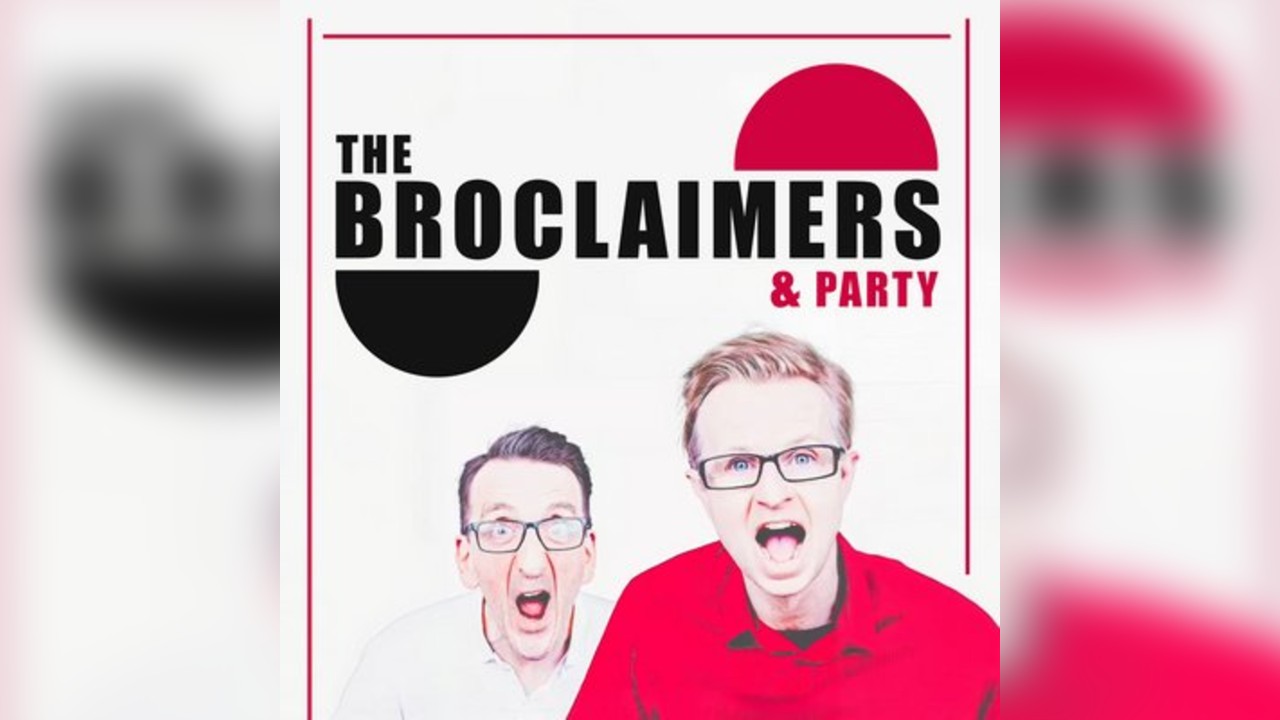 The Broclaimers & Party