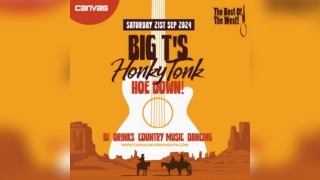 BIG T's Honky Tonk Hoe Down w/ Special Guests