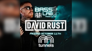 The Bass Lab Presents : David Rust