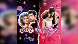 Grease vs Dirty dancing - Stratford 7/12/24