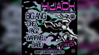 HIJACK 02: BIG ANG + Residents