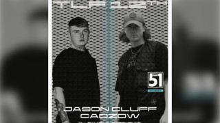 TLF 12th Birthday:  Jason Cluff & Cadzow