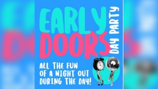 Early Doors - Day Party