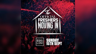 The 2024 Official London Freshers Moving In Party @ Egg London