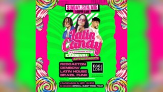 Latin Candy: Reggaeton, R&B - Carnival After Party @ EGG London