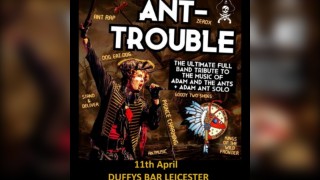 ANT TROUBLE  The Ultimate tribute to Adam Ant