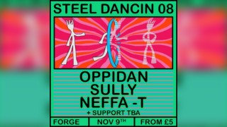 Steel Dancin 08: Oppidan, Sully, Neffa-T