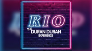 Rio - The Duran Duran Experience