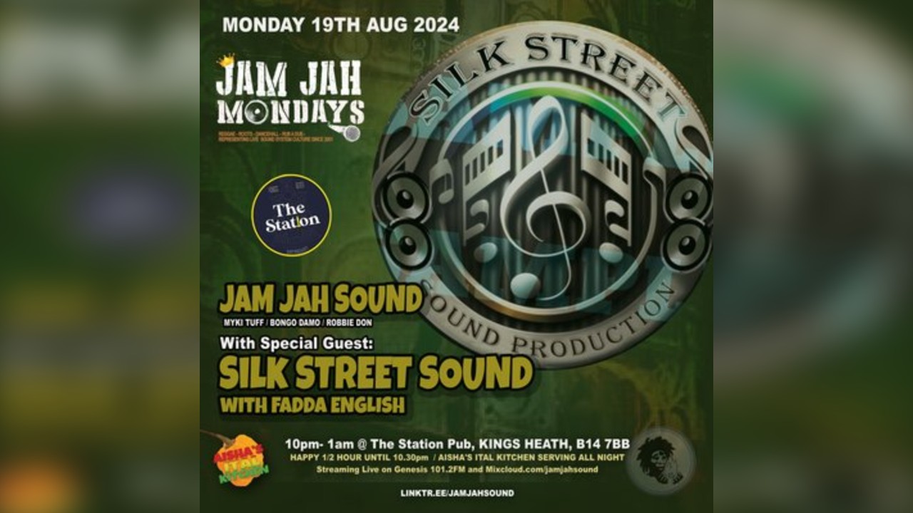 Jam Jah Mondays ft Silk Street Sound