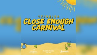 Close Enough Carnival