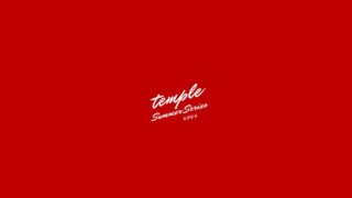 Temple 'Summer series' pt.2