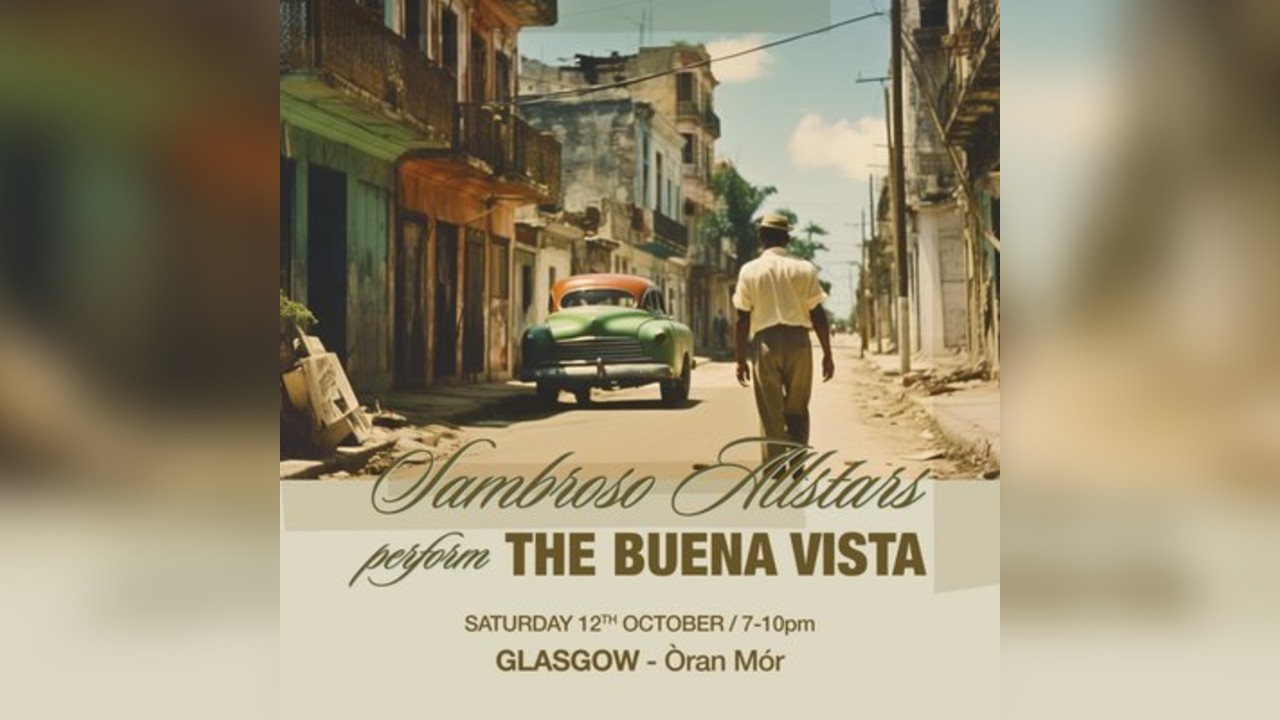 NEW DATE - Sambroso Allstars Perform The Buena Vista - Glasgow