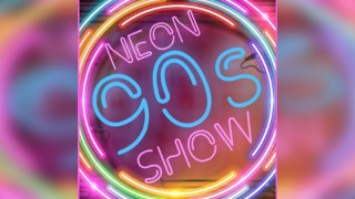 Neon 90s Show