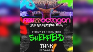 Fish56Octagon UK Tour - Sheffield