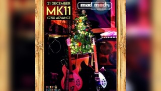 Mad Mods & Englishmen / MK11 Milton Keynes / 21.12.24