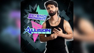 Beyond Midnight with Allison Nunes (UK DEBUT)