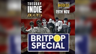 Tuesday Indie at Ziggys - BRITPOP SPECIAL - 19th November