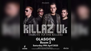 The Killaz UK: Tribute to The Killers - Glasgow