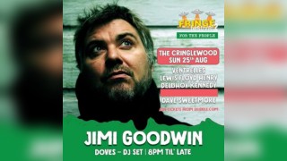 JIMI GOODWIN (Doves - DJ SET) - + VENTRELLES - LEWIS FLOYD HENRY