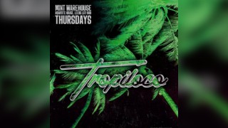 Tropiloco in the Warehouse | Thursdays @ Mint Warehouse