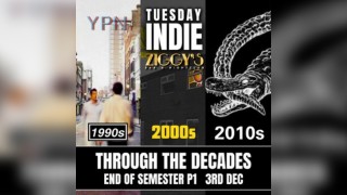 Tuesday Indie at Ziggys - THROUGH THE DECADES - 3rd December