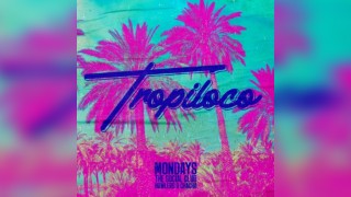 Tropiloco //Mondays // the Social Club, Howlers & Cha Cha