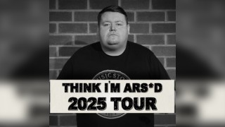 Tony Carroll - Think I'm Ars*d 2025 Tour.