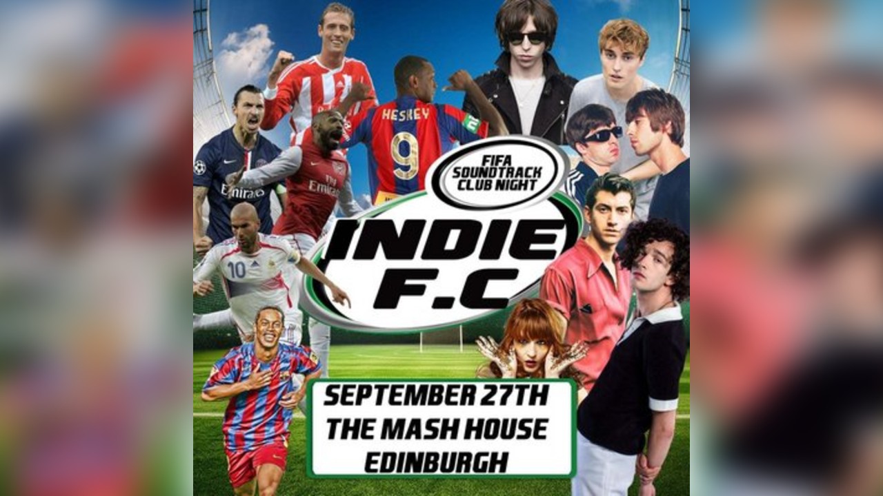 Indie F.C - Fifa Soundtrack & Indie Anthems Party