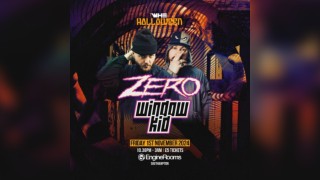 WHE Presents: Zero & Window Kid + Support