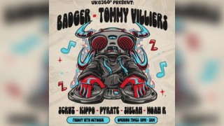 UKG360 presents: Badger & Tommy Villiers