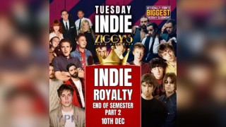 Tuesday Indie At Ziggys - INDIE ROYALTY - 10th December